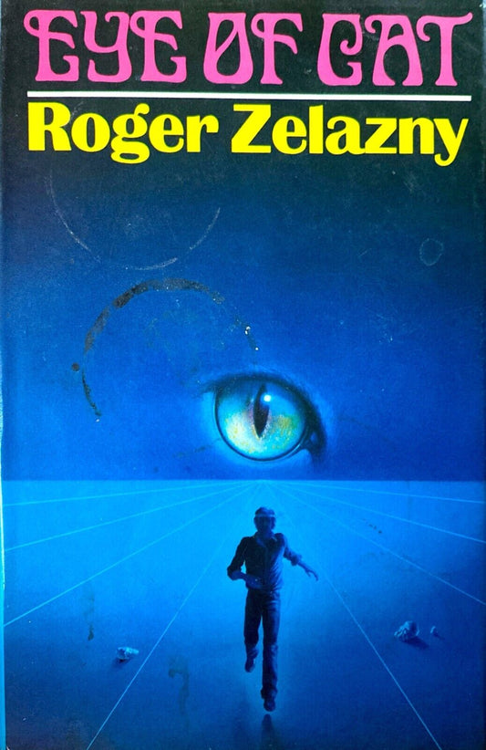 Eye of Cat by Roger Zelazny 1982 Timescape Hardcover BCE