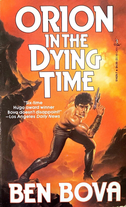 Orion In The Dying Time by Ben Bova 1991 Tor Paperback