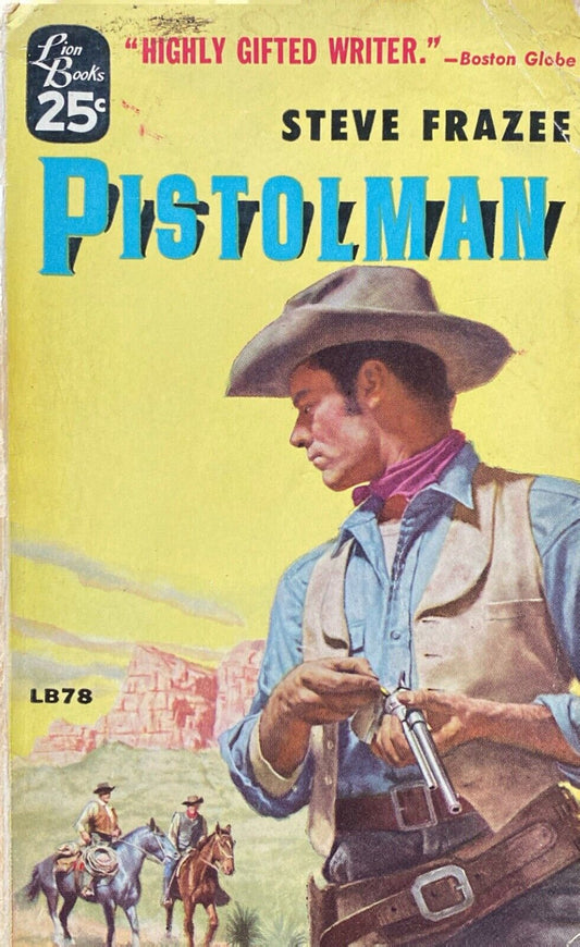 Pistolman by Steve Frazee 1957 Lion Books LB78 Paperback