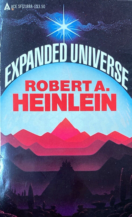 Expanded Universe by Robert Heinlein 1982 Ace Paperback