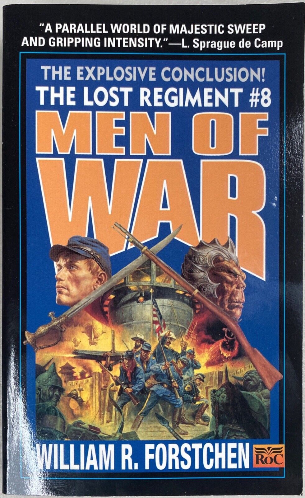 Men of War by William R. Forstchen 1999 Roc Paperback The Lost Regiment