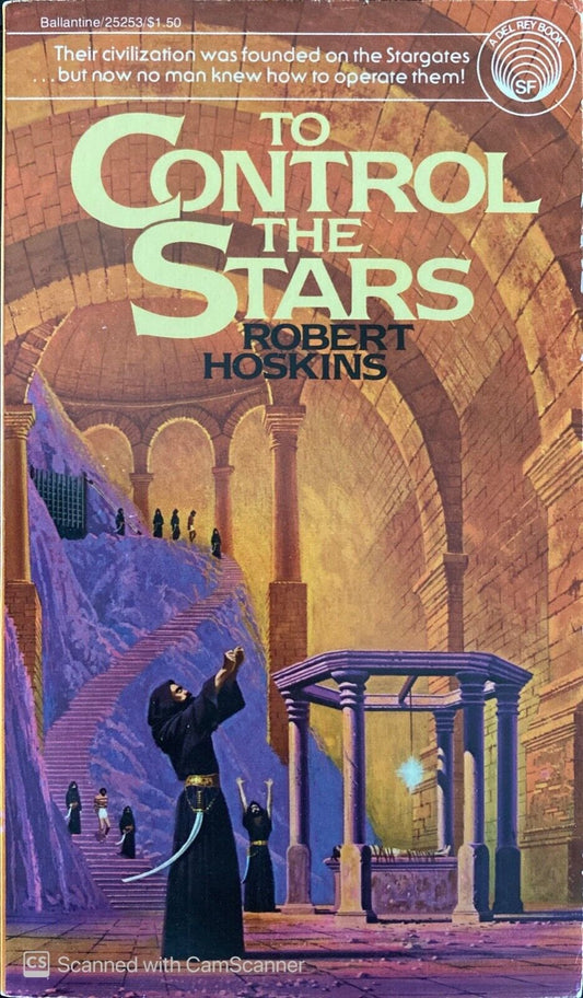 To Control the Stars by Robert Hoskins 1983 Ballantine Del Rey Paperback