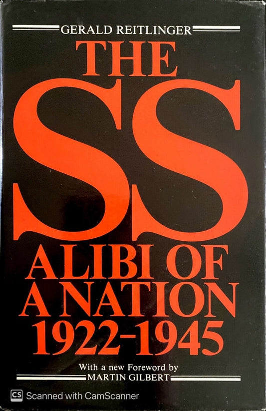 The SS Alibi of a Nation by Gerald Reitlinger 1981 Prentice Hall Hardcover