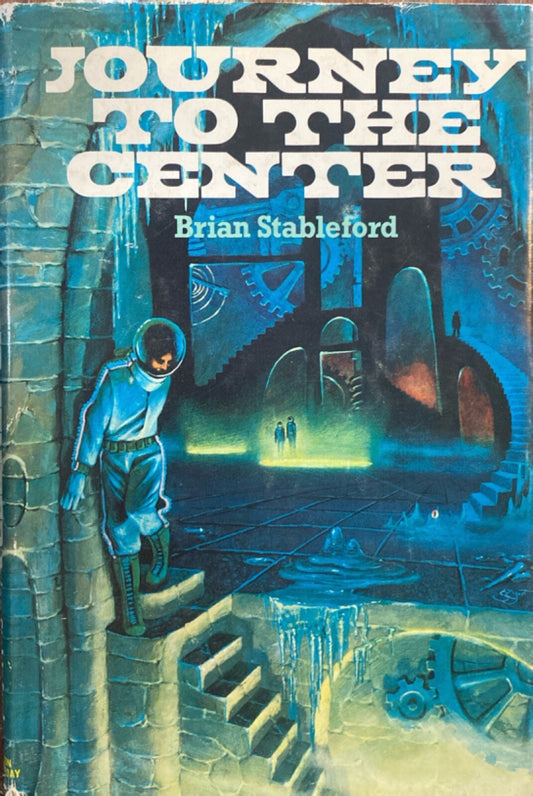 Journey to the Center by Brian M. Stableford 1982 Nelson Doubleday Hardcover