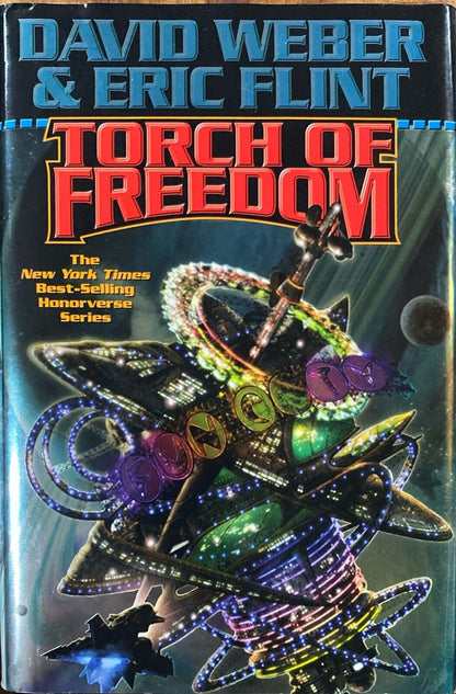 Torch of Freedom by David Weber & Eric Flint 2009 Baen Hardcover