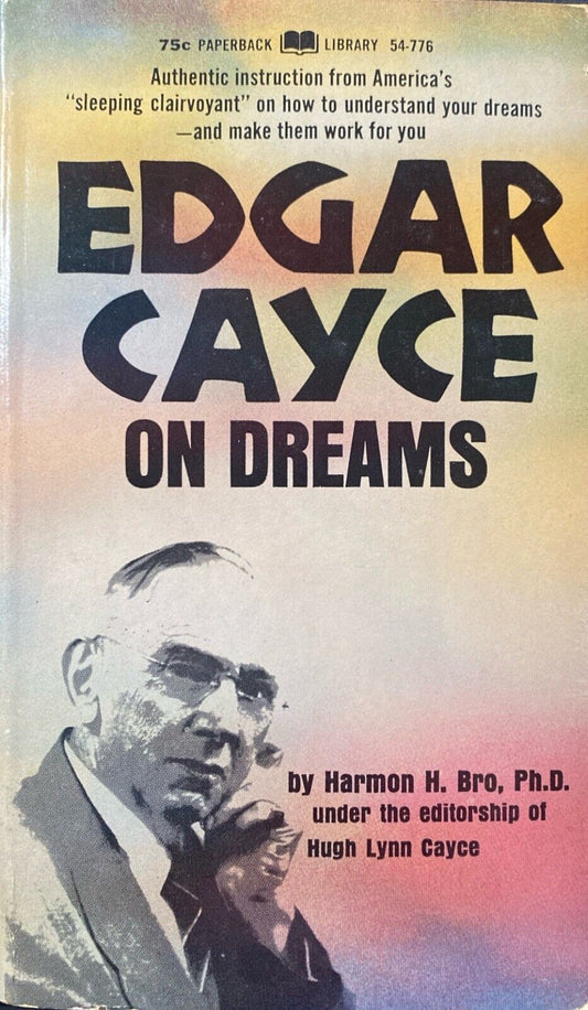 Edgar Cayce On Dreams by Harmon H. Bro 1968 Paperback Library 54-776 Paperback