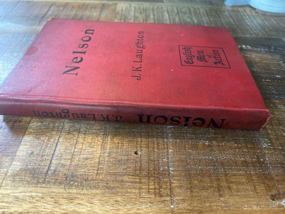 English Men of Action: Nelson by J.K. Laughton 1895 Macmillan Hardcover UK First
