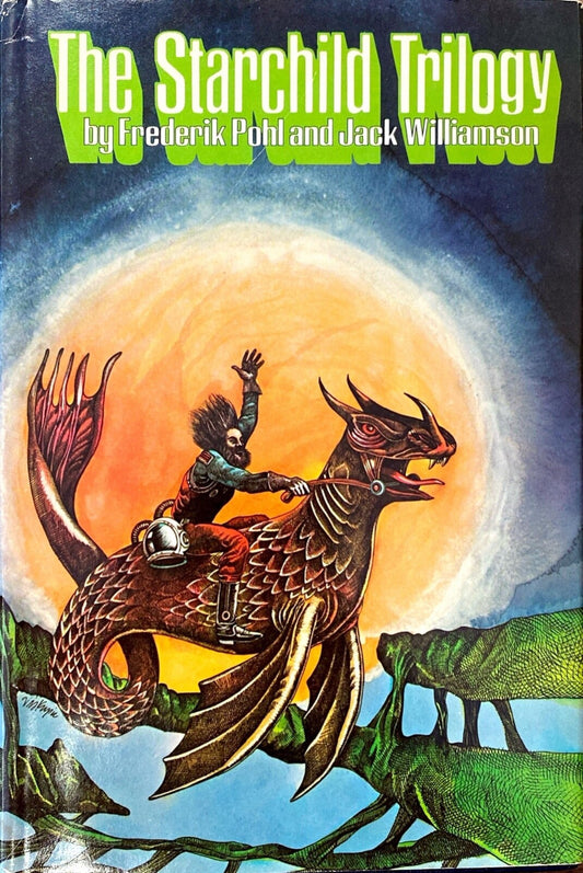 The Starchild Trilogy by Frederick Pohl & Jack Williamson 1968 Hardcover BCE