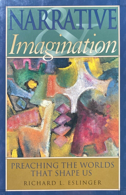 Narrative Imagination: Preaching the... by Richard L. Eslinger 2003 Paperback