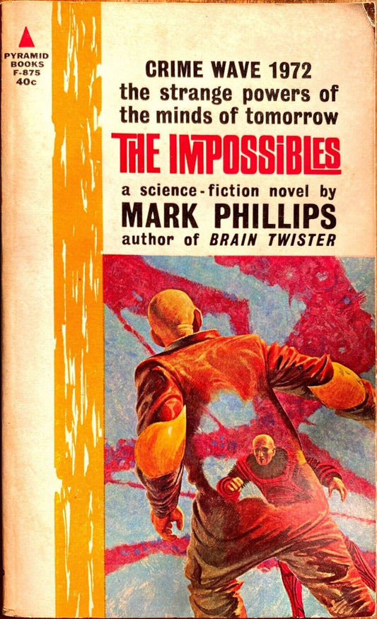 The Impossibles by Mark Phillips 1963 Pyramid F-875 Paperback