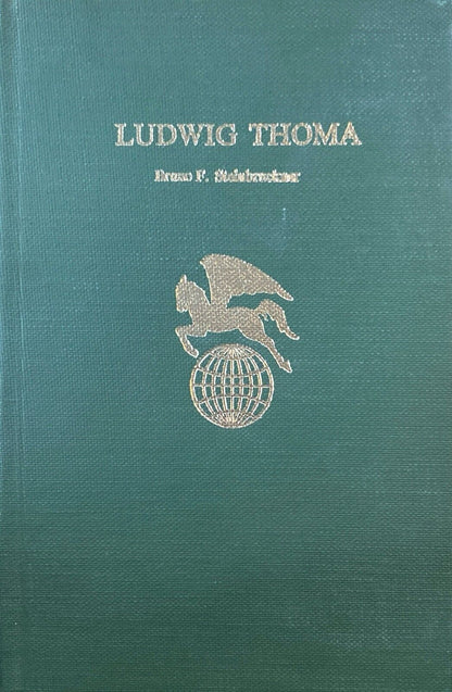 Ludwig Thoma by Bruno F. Steinbruckner Twayne's World Author Series #494