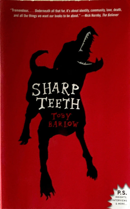 Sharp Teeth by Toby Barlow 2009  Harper Trade Paperback