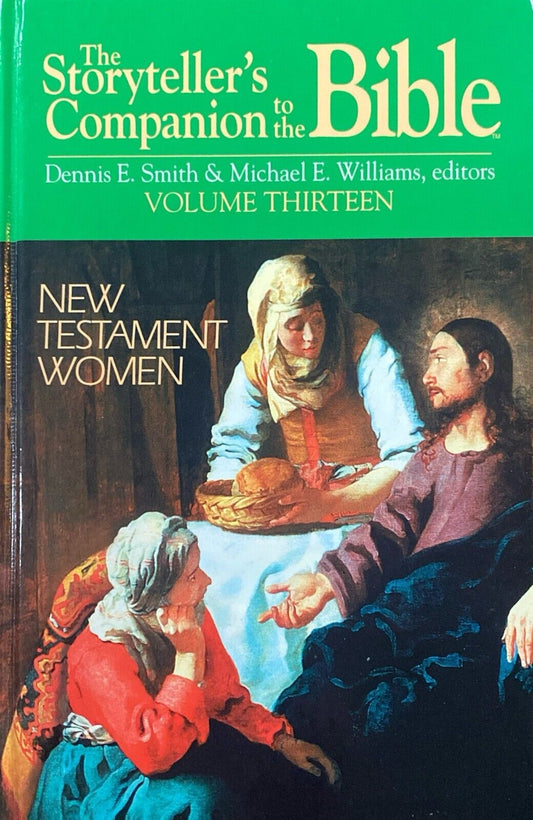 The Storyteller's Companion to the Bible Volume 13: New Testament Women Williams