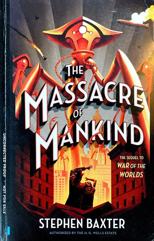 The Massacre of Mankind by Stephen Baxter 2017 Paperback Uncorrected Proof