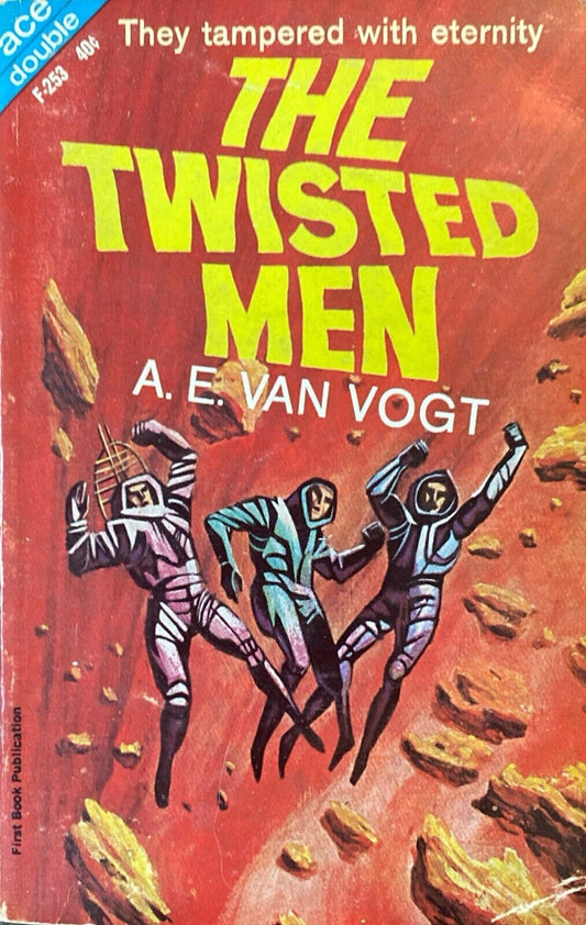 Twisted Men/One of Our Asteroids is Missing Van Vogt/Knox 1964 Ace Double F-253