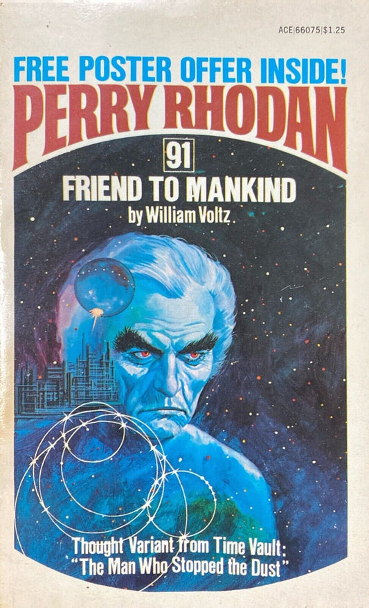 Perry Rhodan #91: Friend to Mankind by William Voltz 1976 Ace Paperback