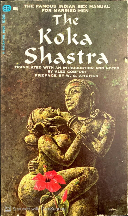 The Koka Shastra translated by Alex Comfort 1966 Ballantine U7009 Paperback