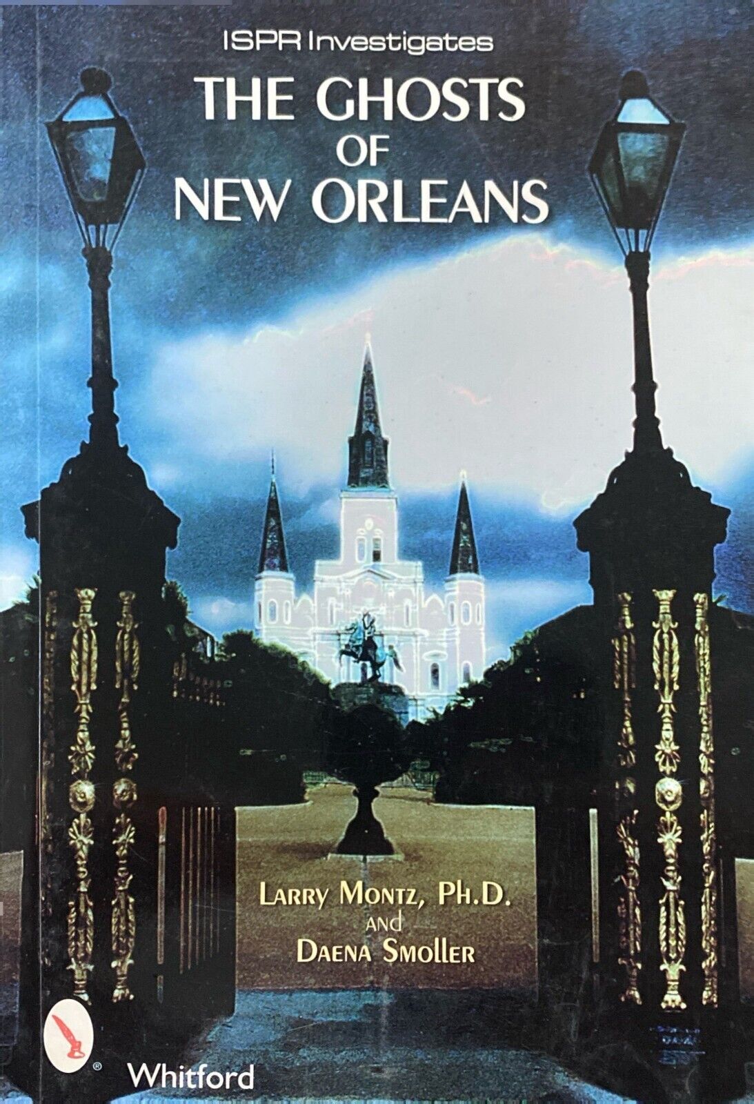 The Ghost of New Orleans by Larry Montz & Daena Smoller 2000 Whitford Paperback