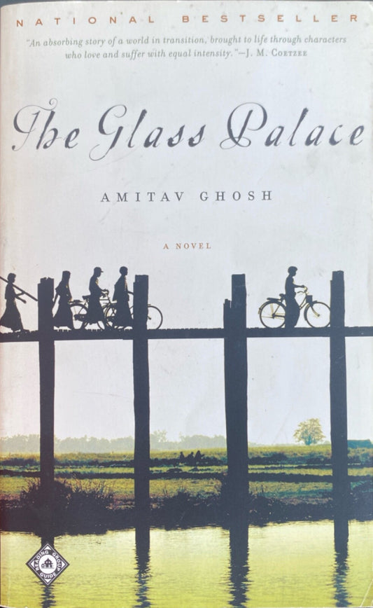 Glass Palace : A Novel by Amitav Ghosh 2002 Random House Paperback