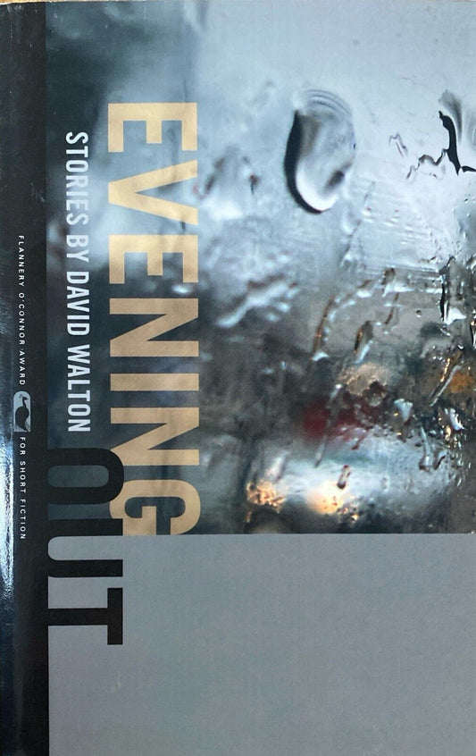Evening Out: Stories by David Walton 1983 University of Georgia Press Paperback