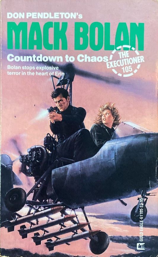 Don Pendleton's Mack Bolan: Countdown to Chaos Gold Eagle PB Executioner #105