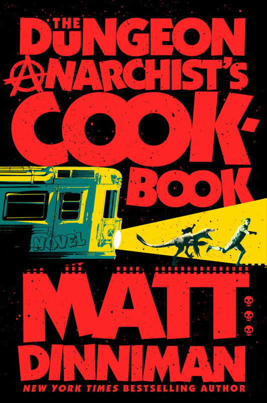 The Dungeon Anarchist's Cookbook by Matt Dinniman 2024 Hardcover