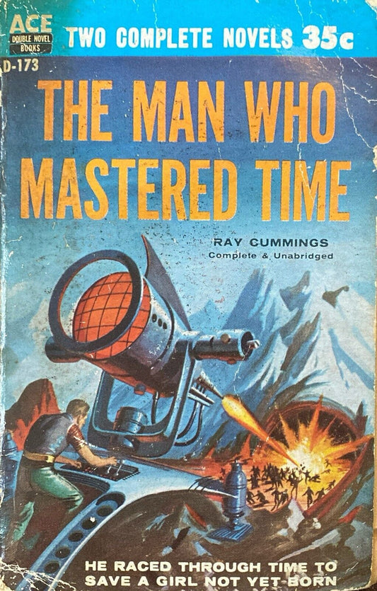 Overlords From Space/The Man Who Mastered Time by Kelleam/Cummings Ace Double