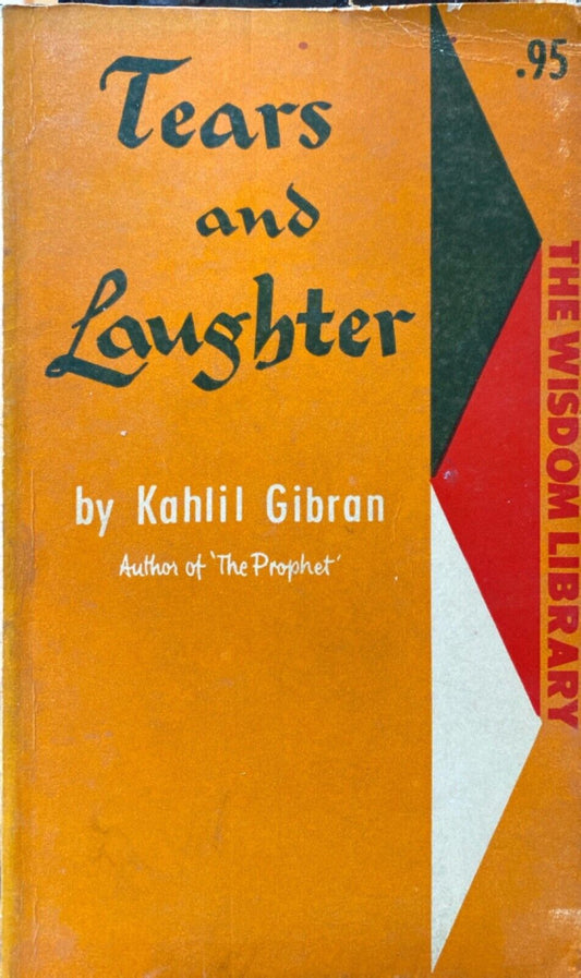 Tears and Laughter by Kahlil Gibran 1949 Philosophical Library Paperback