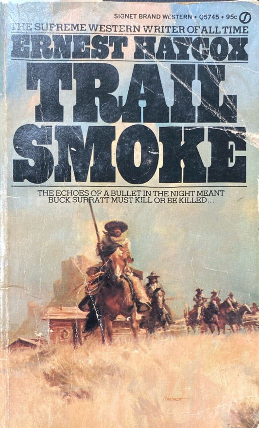Trail Smoke by Ernest Haycox 1963 Signet Q5745 Paperback