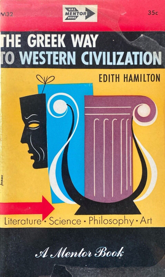 The Greek Way to Western Civilization by Edith Hamilton 1951 Mentor Paperback