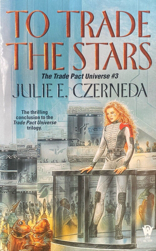 To Trade the Stars by Julie E. Czerneda 2002 Daw Paperback
