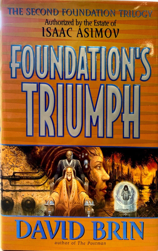 Foundation's Triumph by David Brin 1999 Harper Prism Hardcover