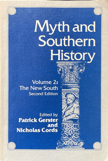 Myth and Southern History Vol. 2: The New South 2nd Edition by Gerster & Cords