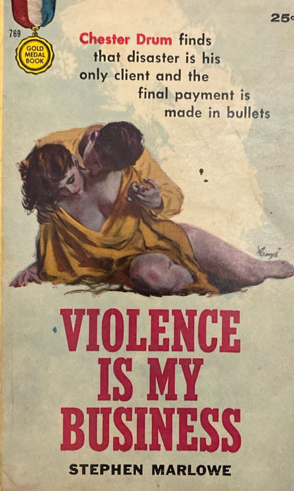 Violence is My Business by Stephen Marlowe 1958 Gold Medal 769 Paperback