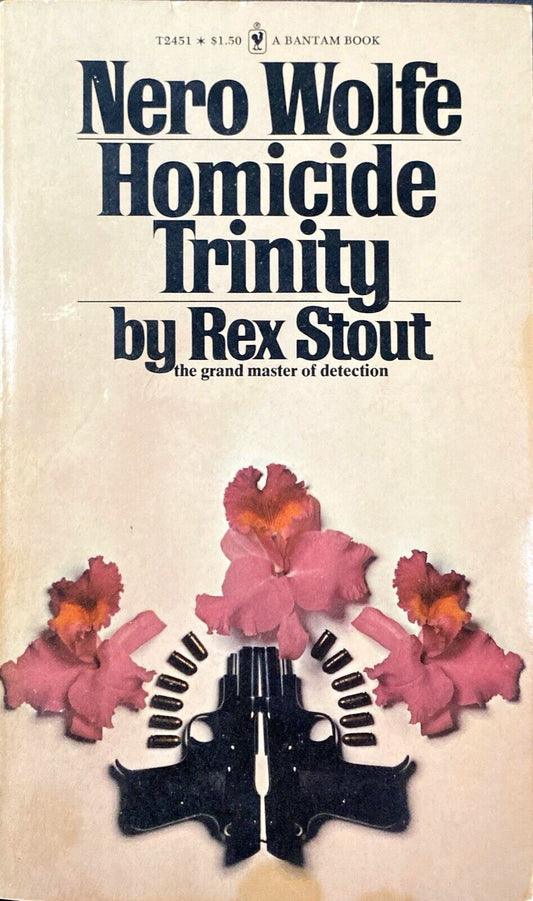 Homicide Trinity by Rex Stout 1976 Bantam T2451 Paperback Nero Wolfe