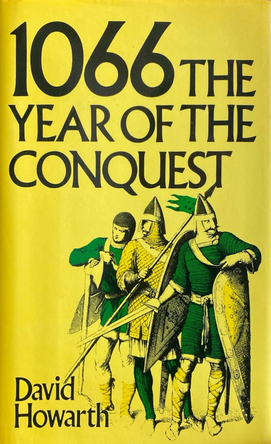 1066 The Year of the Conquest by David Howarth 1978 Dorset Press Hardcover