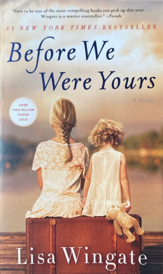 Before We Were Yours by Lisa Wingate 2019 Ballantine Trade Paperback