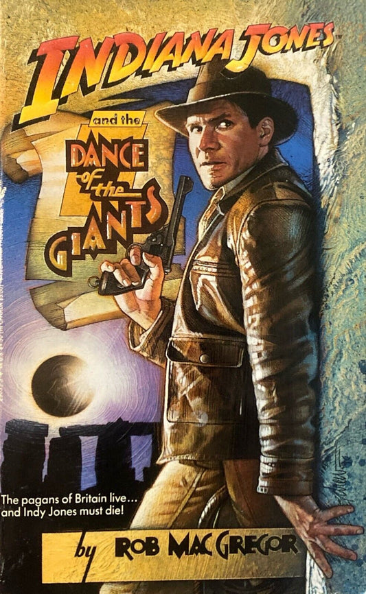 Indiana Jones and the Dance of the Giants by Rob MacGregor 1991 Bantam Paperback
