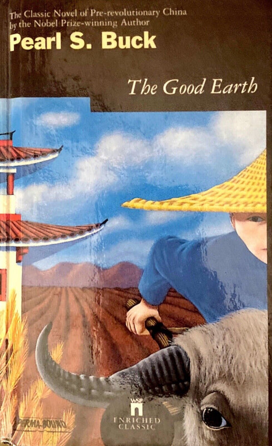 The Good Earth by Pearl S. Buck 1995 Washington Square Press Enriched Classic