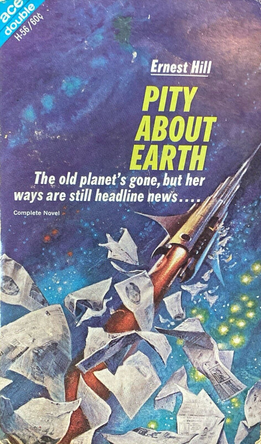Space Chantey/Pity About Earth by Lafferty/Hill 1968 Ace Double H-56 Paperback