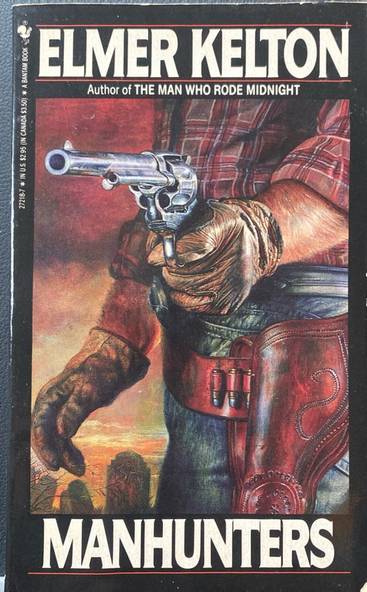 Manhunters by Elmore Kelton 1982 Bantam Paperback