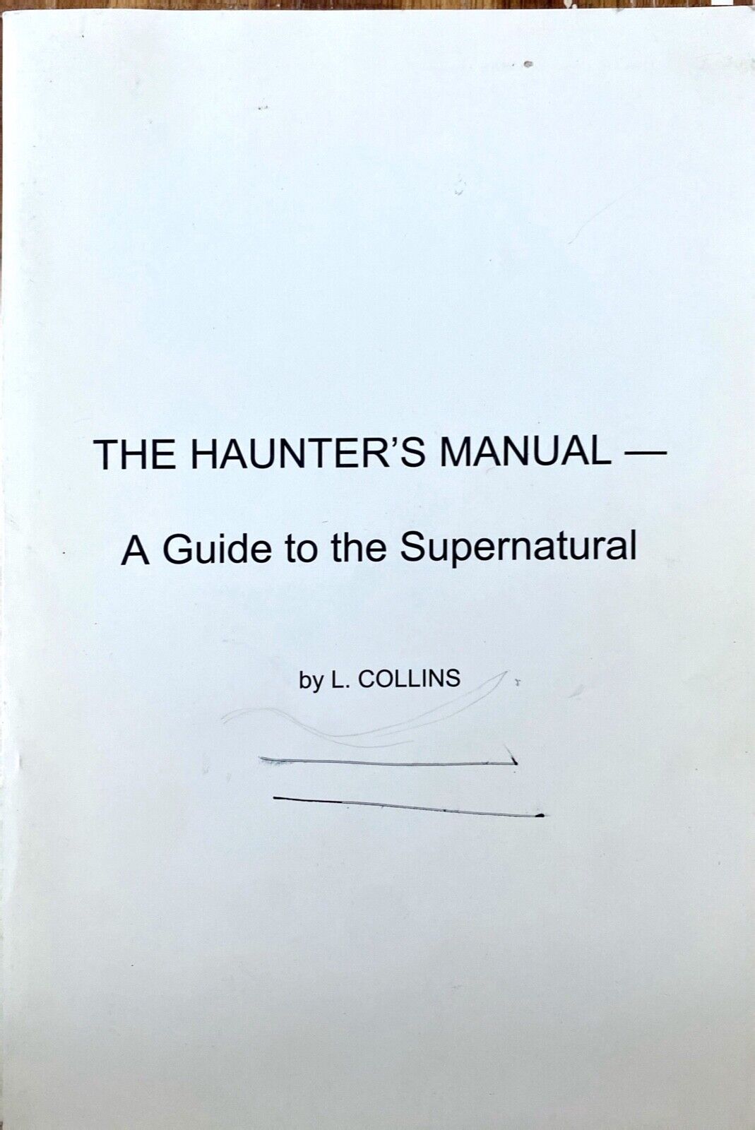The Haunter's Manual - A Guide to the Supernatural by L. Collins 2000 Paperback
