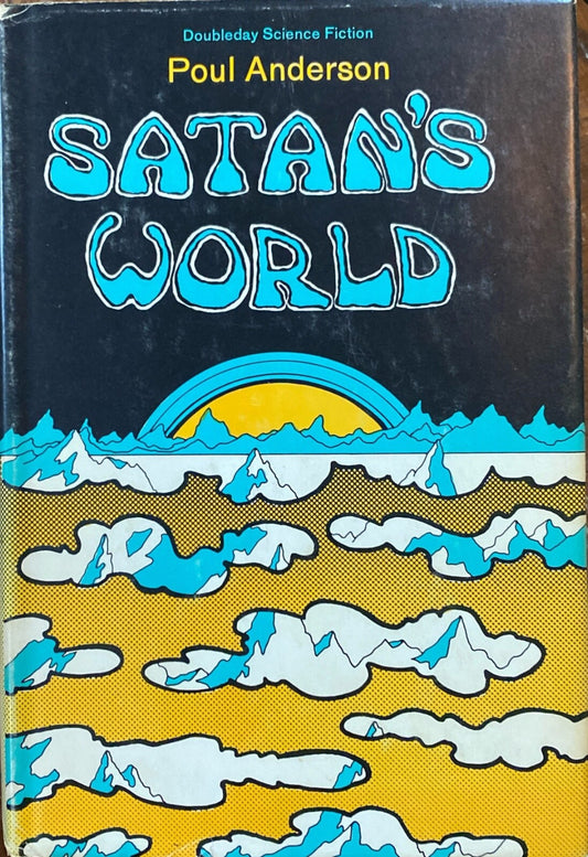 Satan's World by Poul Anderson 1969 Doubleday Hardcover BCE