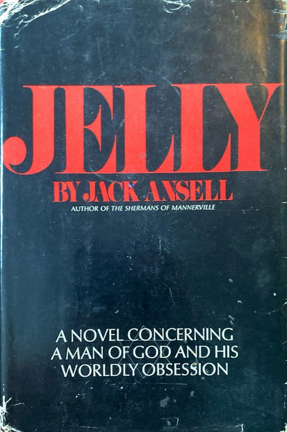 Jelly by Jack Ansell  1971 Arbor House Hardcover First Edition