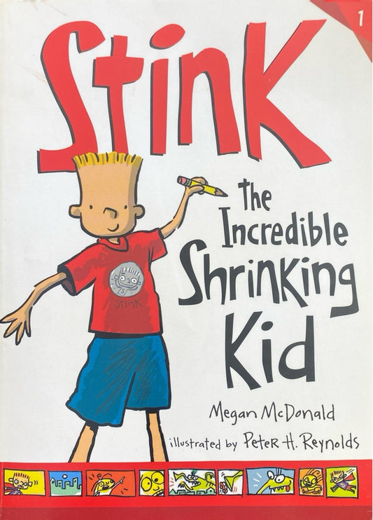 Stink the Incredible Shrinking Kid by Megan McDonald Candlewick Press 2005 pb