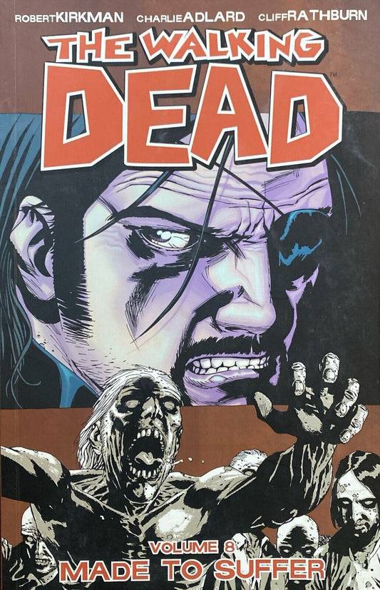 Image Comics The Walking Dead Volume 8: Made to Suffer 2008 Trade Paperback