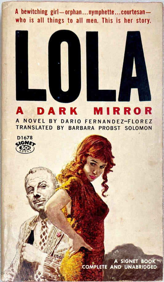 Lola: A Dark Mirror by Dario Fernandez-Florez 1959 Signet D1678 Paperback First