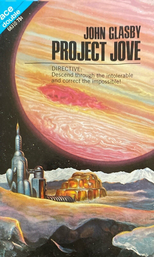 The Hunters of Jundagai/Project Jove by Bulmer/Glasby 1971 Ace Double 68310