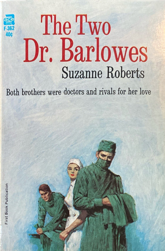 The Two Dr. Barlowes by Suzanne Roberts 1965 Ace F-362 Paperback