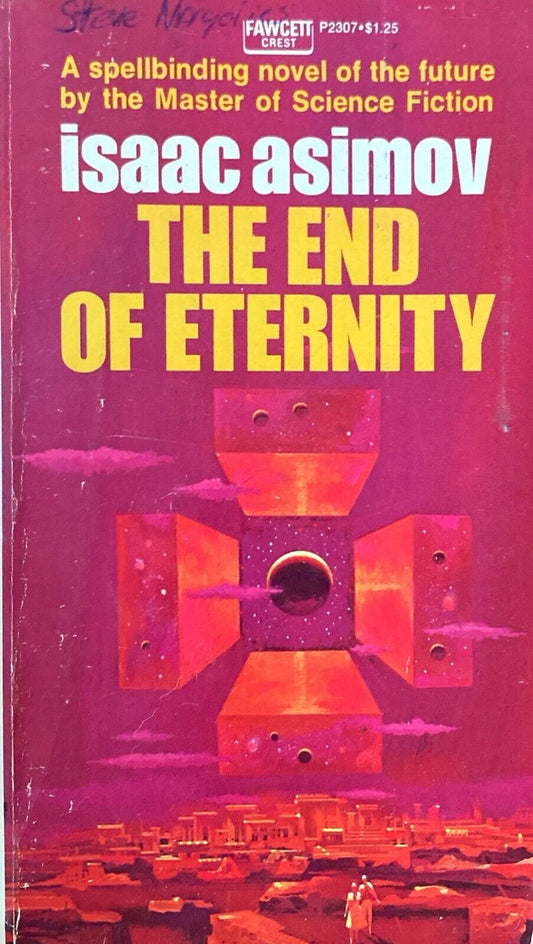 The End of Eternity by Isaac Asimov 1971 Fawcett Crest P2307 Paperback